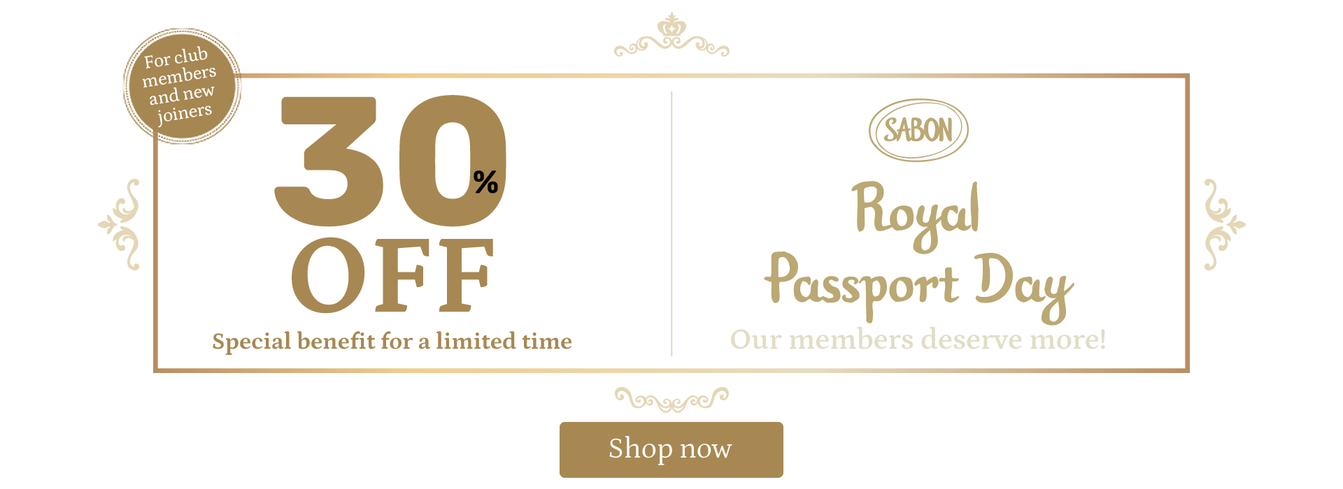 Royal Passport Day | Our members deserve more! | 30% off | Special benefit for a limited time | For club members and new joiners only | Shop now